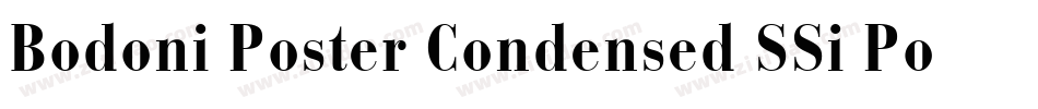 Bodoni Poster Condensed SSi Poster Condensed字体转换